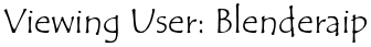 Viewing User: Blenderaip